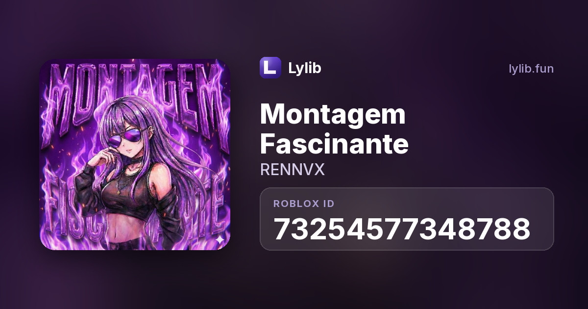 RENNVX — Montagem Fascinante — код музыки Roblox | Lylib